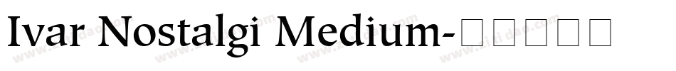 Ivar Nostalgi Medium字体转换
